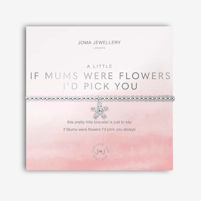 Armbånd IF MUM'S WERE FLOWERS I'D PICK YOU A Little Joma Jewelle